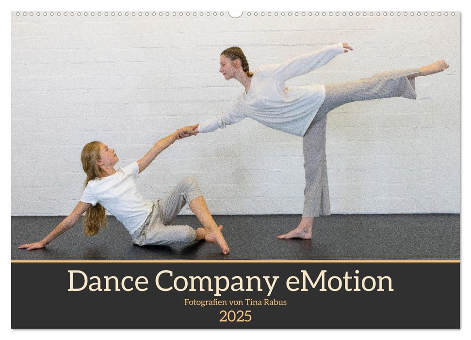 Dance Company eMotion (CALVENDO Wandkalender 2025)