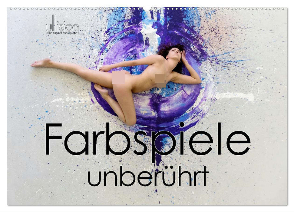 Farbspiele - unberührt (CALVENDO Wandkalender 2025)