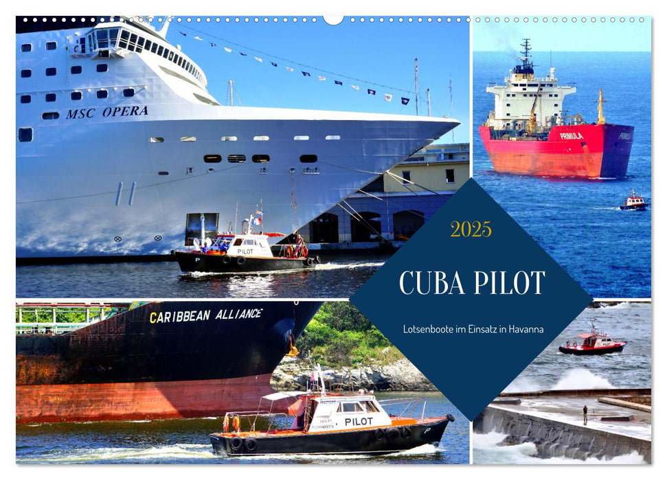 CUBA PILOT - Lotsenboote im Einsatz in Havanna (CALVENDO Wandkalender 2025)