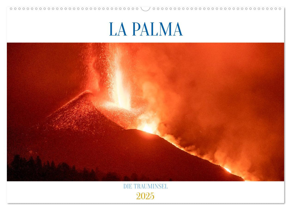 LA PALMA - DIE TRAUMINSEL (CALVENDO Wandkalender 2025)