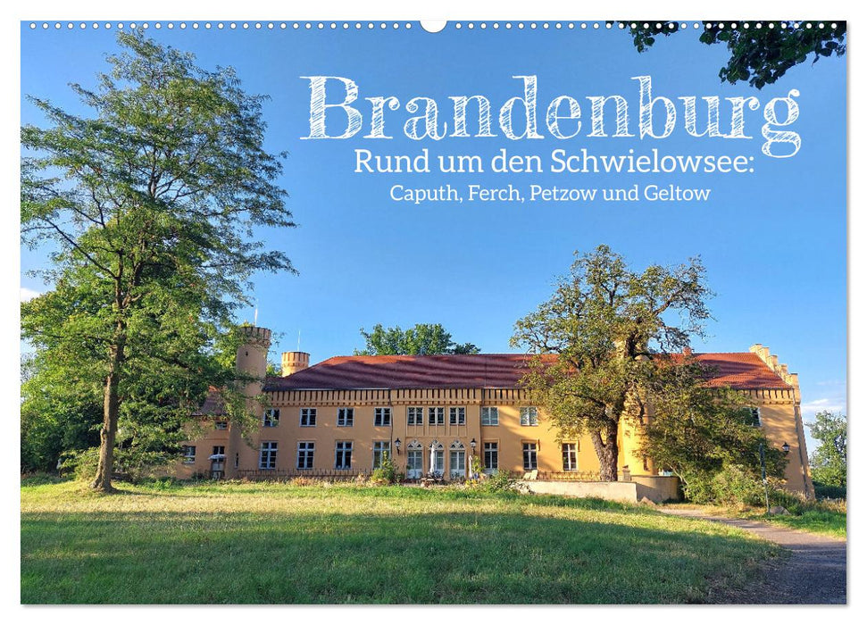 Brandenburg - Rund um den Schwielowsee (CALVENDO Wandkalender 2025)