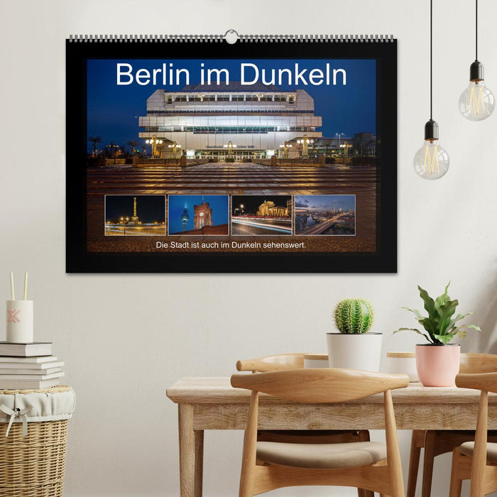 Berlin im Dunkeln (CALVENDO Wandkalender 2025)