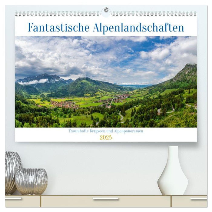 Fantastische Alpenlandschaften (CALVENDO Premium Wandkalender 2025)