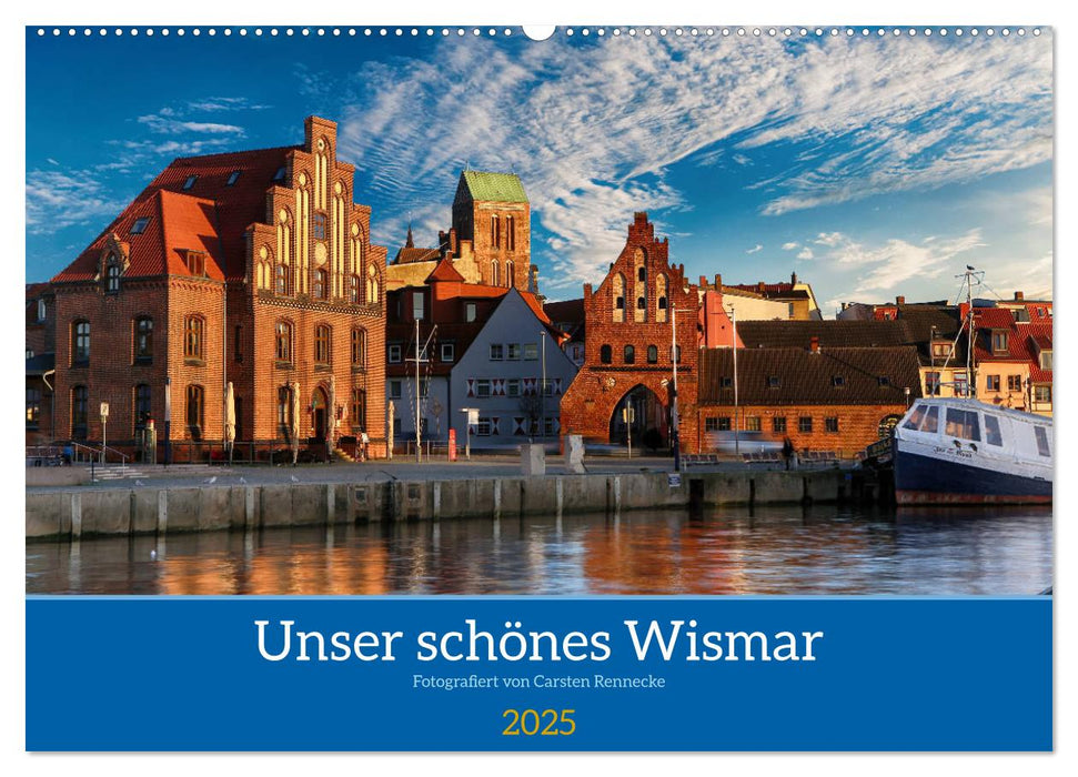 Unser schönes Wismar (CALVENDO Wandkalender 2025)