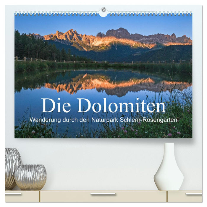 Die Dolomiten - Wanderung durch den Naturpark Schlern-Rosengarten (CALVENDO Premium Wandkalender 2025)