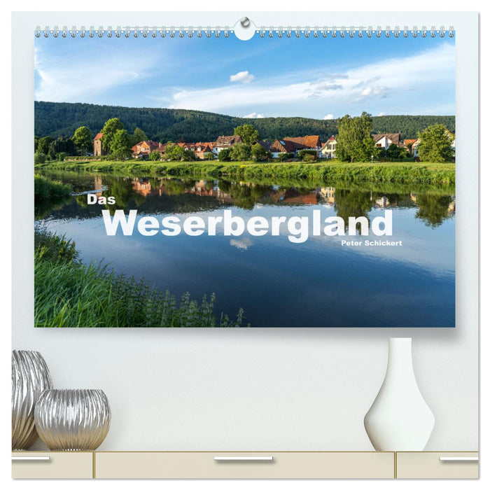 Das Weserbergland (CALVENDO Premium Wandkalender 2025)