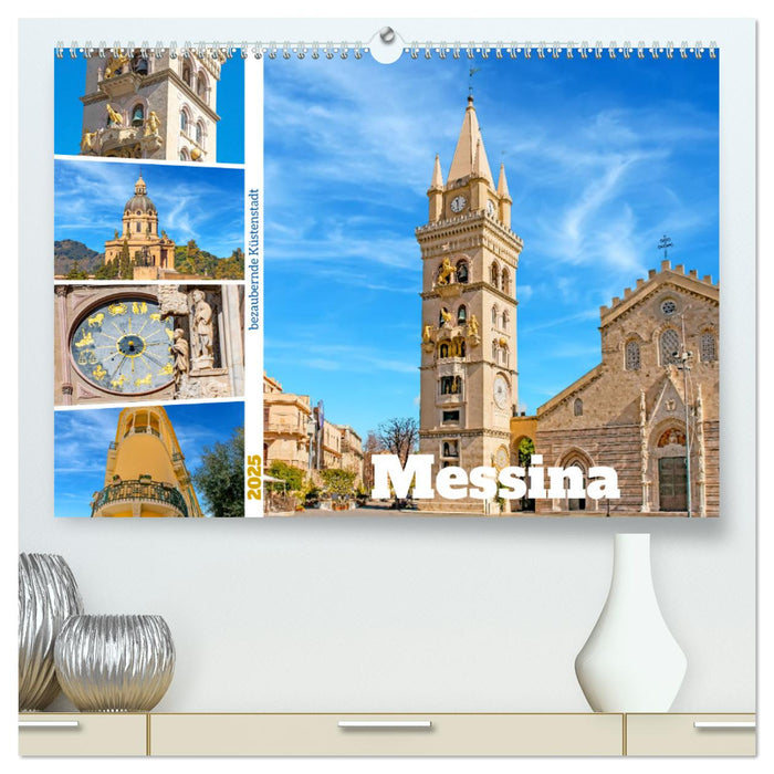 Messina - bezaubernde Küstenstadt (CALVENDO Premium Wandkalender 2025)