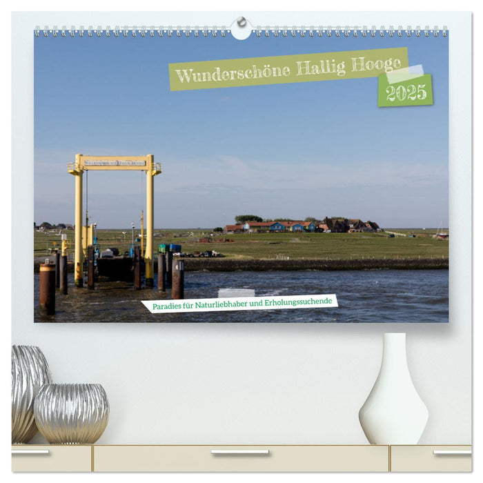 Wunderschöne Hallig Hooge (CALVENDO Premium Wandkalender 2025)