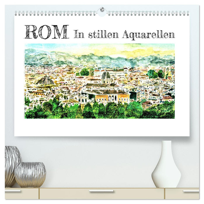 ROM In stillen Aquarellen (CALVENDO Premium Wandkalender 2025)