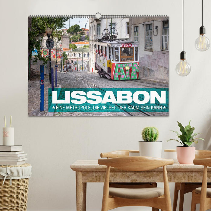 Lissabon - Eine Metropole, die vielseitiger kaum sein kann. (CALVENDO Wandkalender 2025)