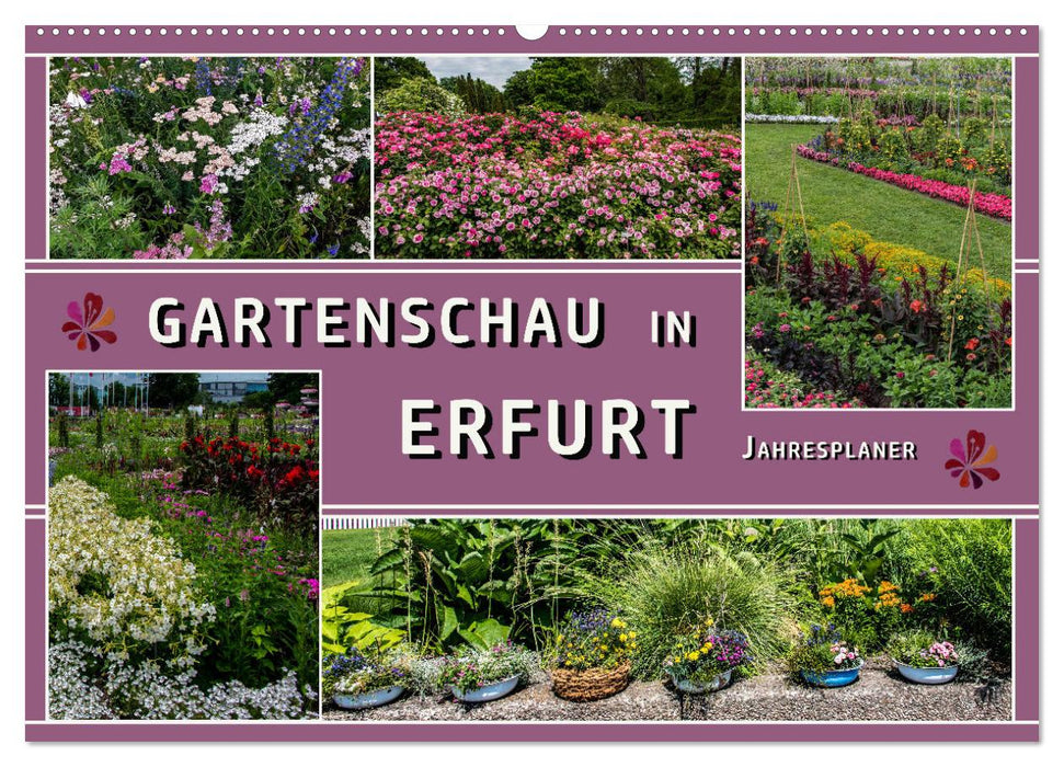 Gartenschau in Erfurt (CALVENDO Wandkalender 2025)