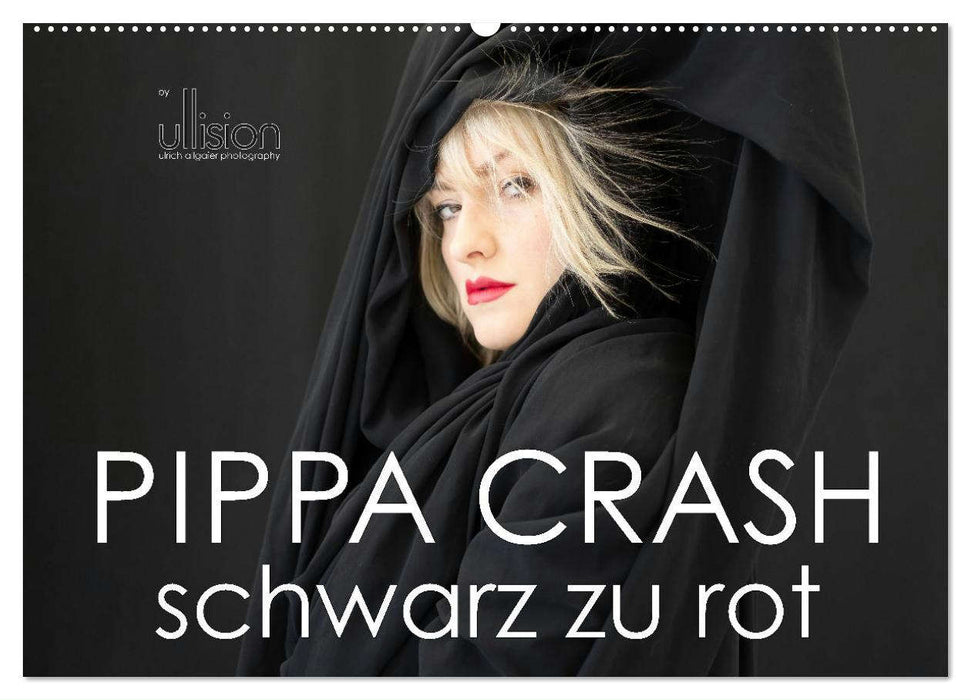 PIPPA CRASH – schwarz zu rot (CALVENDO Wandkalender 2025)