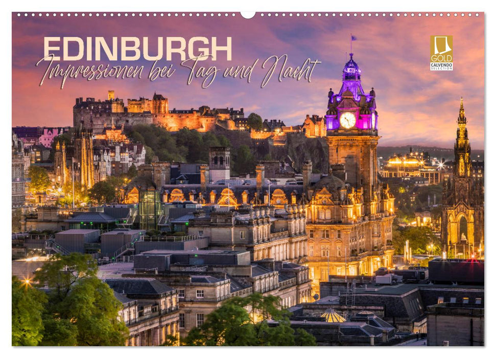 EDINBURGH Impressionen bei Tag und Nacht (CALVENDO Wandkalender 2025)