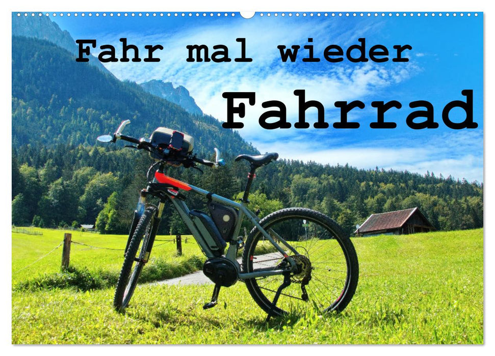 Fahr mal wieder Fahrrad (CALVENDO Wandkalender 2025)