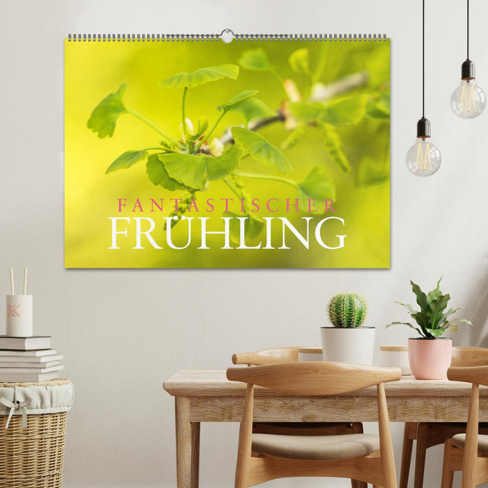 Fantastischer Frühling (CALVENDO Wandkalender 2025)