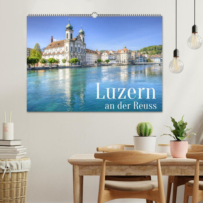 Luzern an der Reuss (CALVENDO Wandkalender 2025)