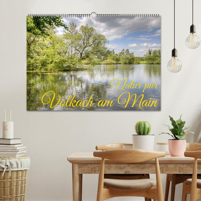 Natur pur - Volkach am Main (CALVENDO Wandkalender 2025)