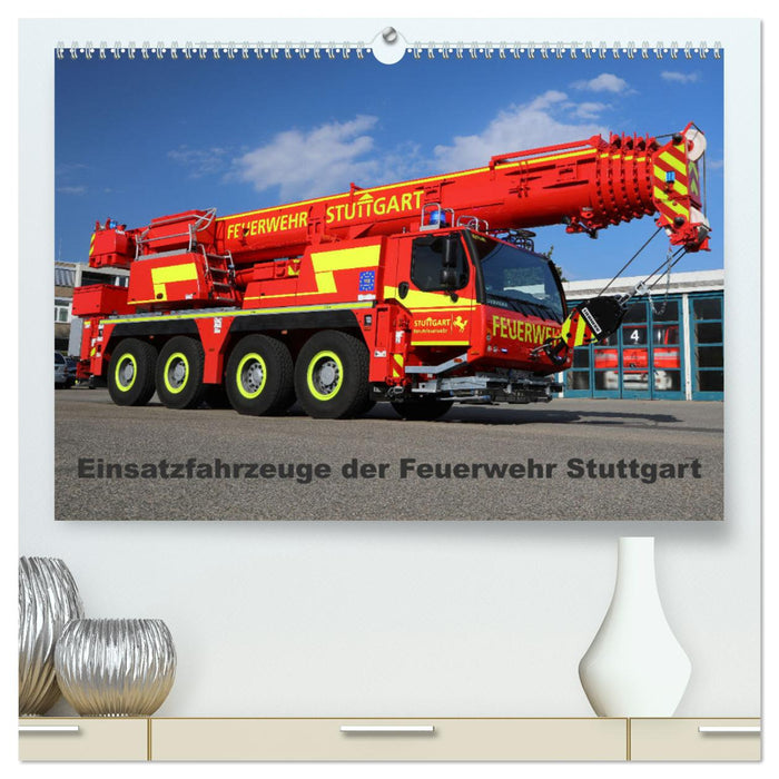 Einsatzfahrzeuge der Feuerwehr Stuttgart (CALVENDO Premium Wandkalender 2025)