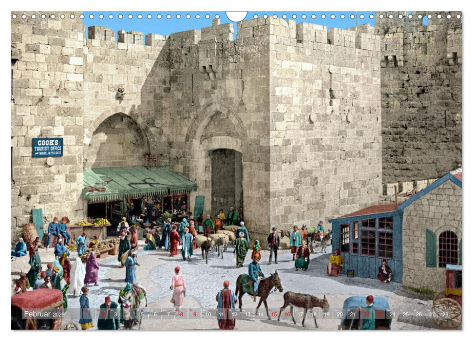 Altes Jerusalem um das Jahr 1900 - Fotos neu restauriert und koloriert (CALVENDO Wandkalender 2025)