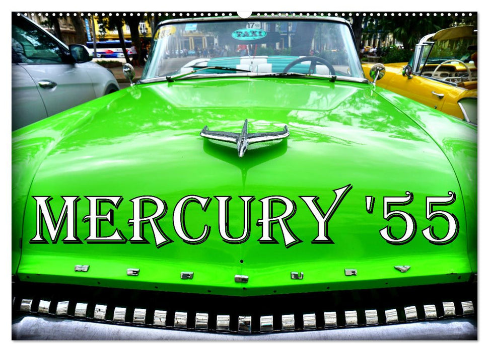 MERCURY '55 (CALVENDO Wandkalender 2025)