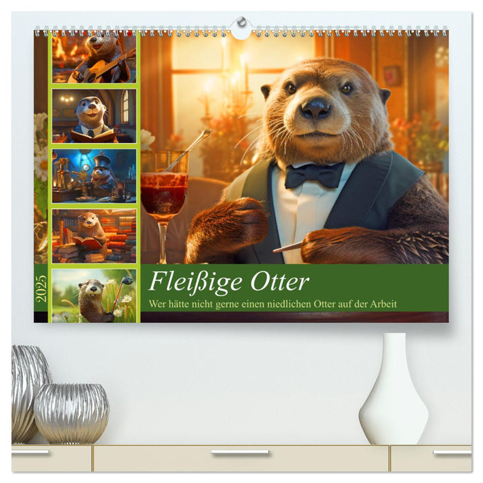 Fleißige Otter - Wer hätte nicht gerne einen niedlichen Otter auf der Arbeit (CALVENDO Premium Wandkalender 2025)