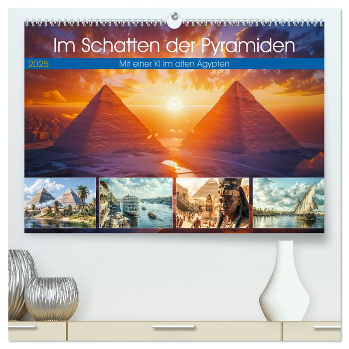 Im Schatten der Pyramidern (CALVENDO Premium Wandkalender 2025)