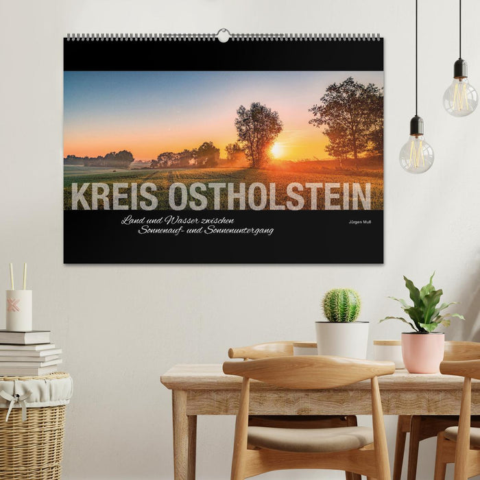 Ostholstein - Land und Wasser zwischen Sonnenauf- und Sonnenuntergang (CALVENDO Wandkalender 2025)