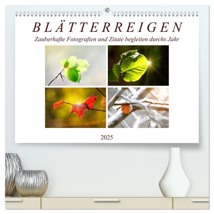 Blätterreigen (CALVENDO Premium Wandkalender 2025)