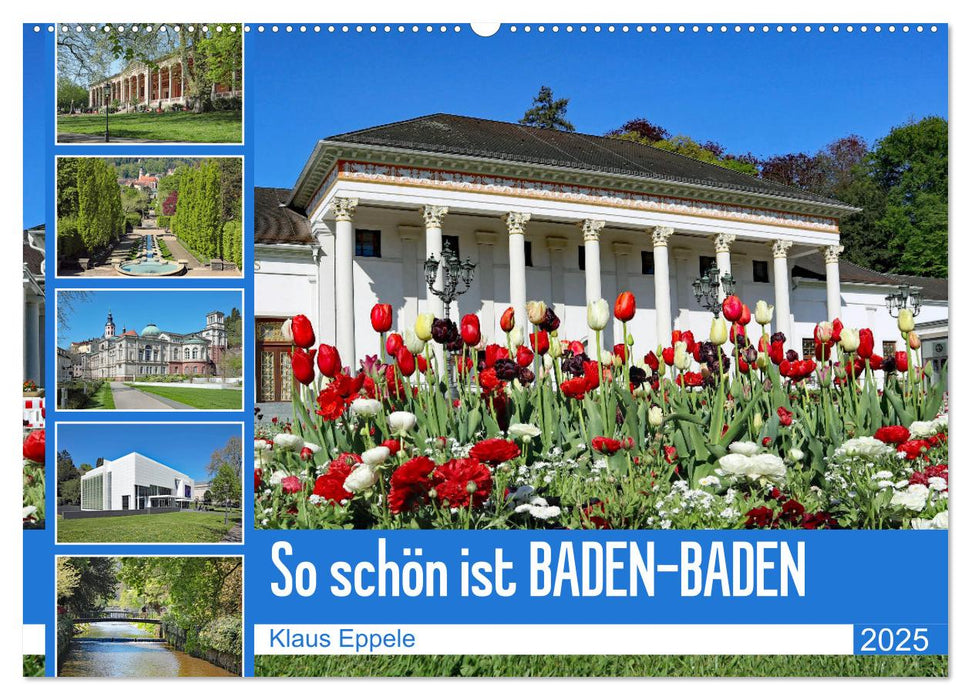 So schön ist Baden-Baden (CALVENDO Wandkalender 2025)