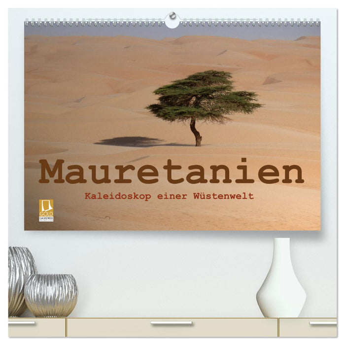 Mauretanien - Kaleidoskop einer Wüstenwelt (CALVENDO Premium Wandkalender 2025)