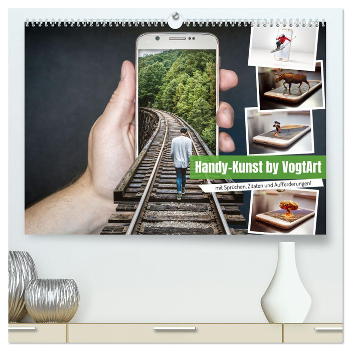 Handy-Kunst by VogtArt (CALVENDO Premium Wandkalender 2025)