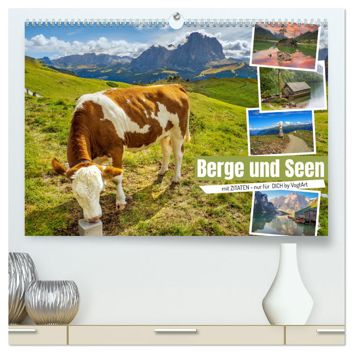 Berge und Seen, mit Zitaten - nur für Dich by VogtArt (CALVENDO Premium Wandkalender 2025)