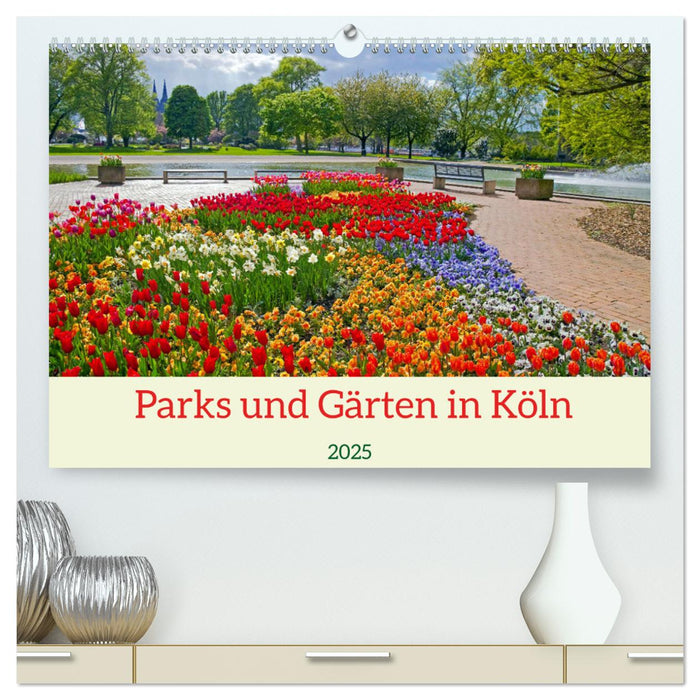 Parks und Gärten in Köln (CALVENDO Premium Wandkalender 2025)