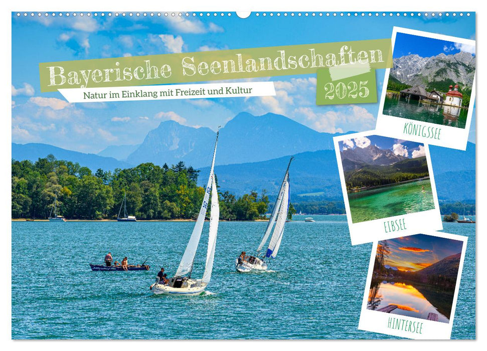 Bayerische Seenlandschaften - Natur im Einklang mit Freizeit und Kultur (CALVENDO Wandkalender 2025)