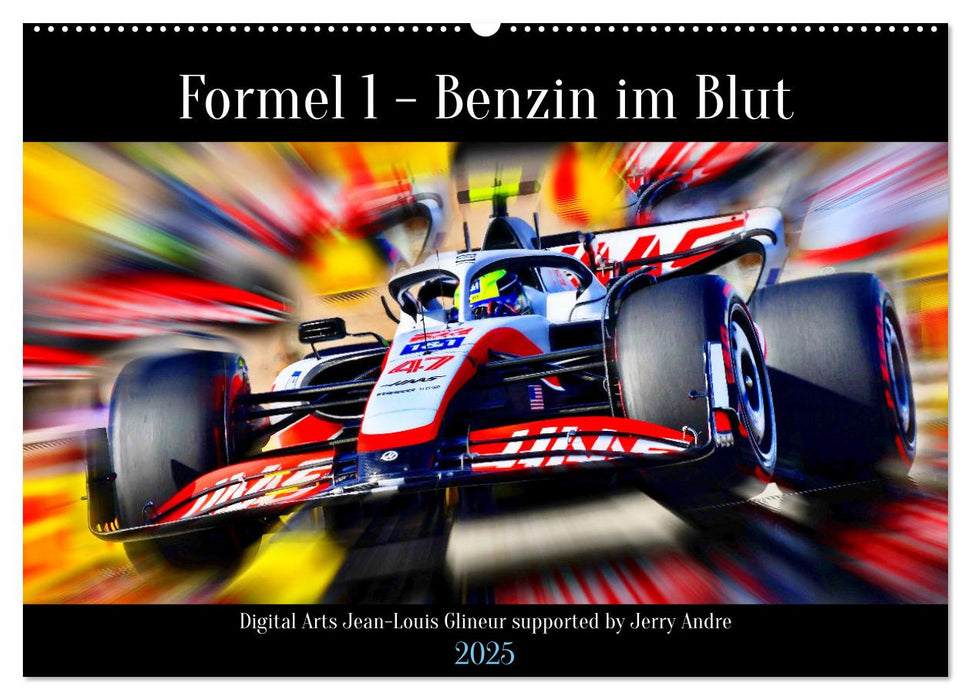 Formel 1 - Benzin im Blut (CALVENDO Wandkalender 2025)