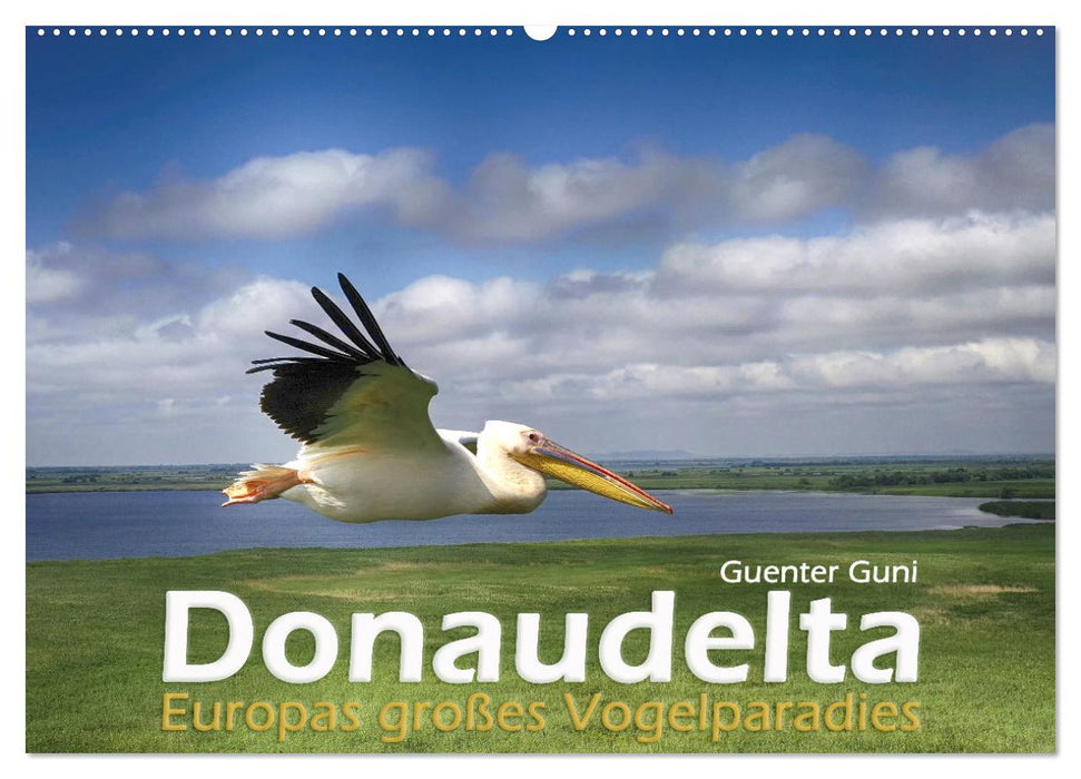 Donaudelta - Europas großes Vogelparadies (CALVENDO Wandkalender 2025)