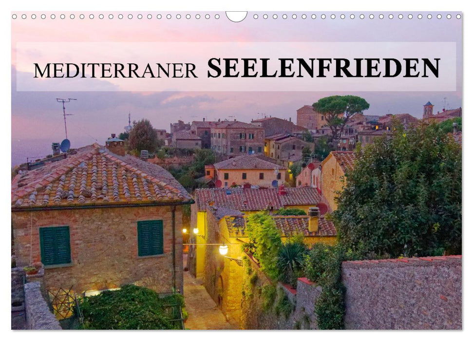 Mediterraner Seelenfrieden (CALVENDO Wandkalender 2025)