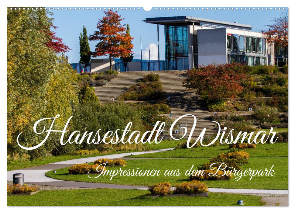 Impressionen aus dem Bürgerpark der Hansestadt Wismar (CALVENDO Wandkalender 2025)