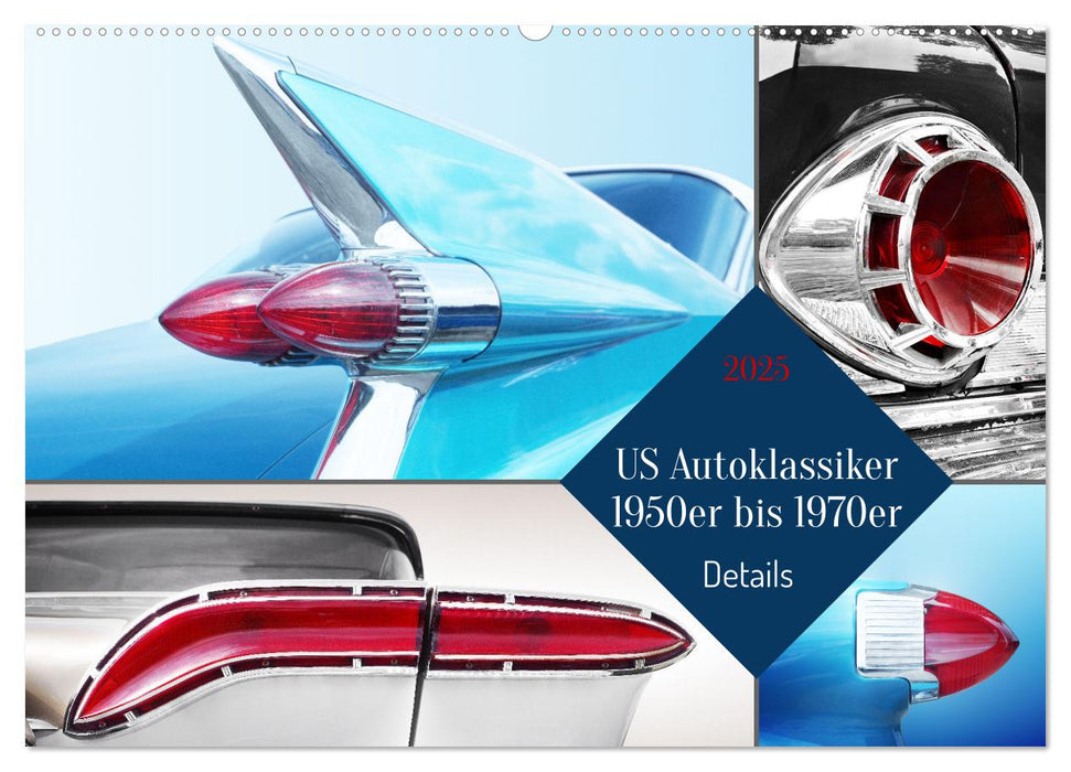 US Autoklassiker 1950er bis 1970er Details (CALVENDO Wandkalender 2025)