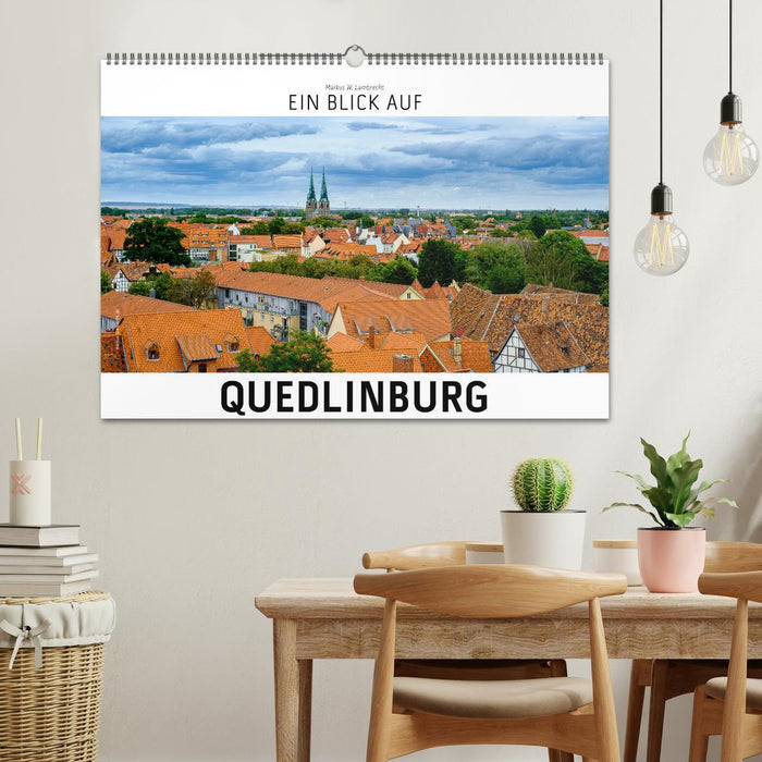 Ein Blick auf Quedlinburg (CALVENDO Wandkalender 2025)