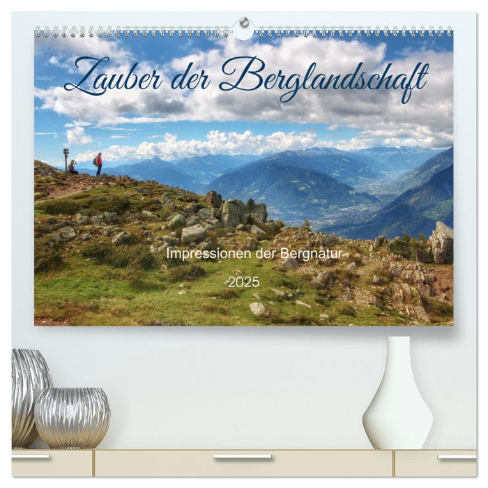 Zauber der Berglandschaft (CALVENDO Premium Wandkalender 2025)