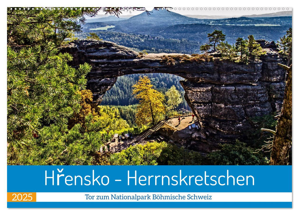 Hrensko - Herrnskretschen - Tor zum Nationalpark Böhmische Schweiz (CALVENDO Wandkalender 2025)