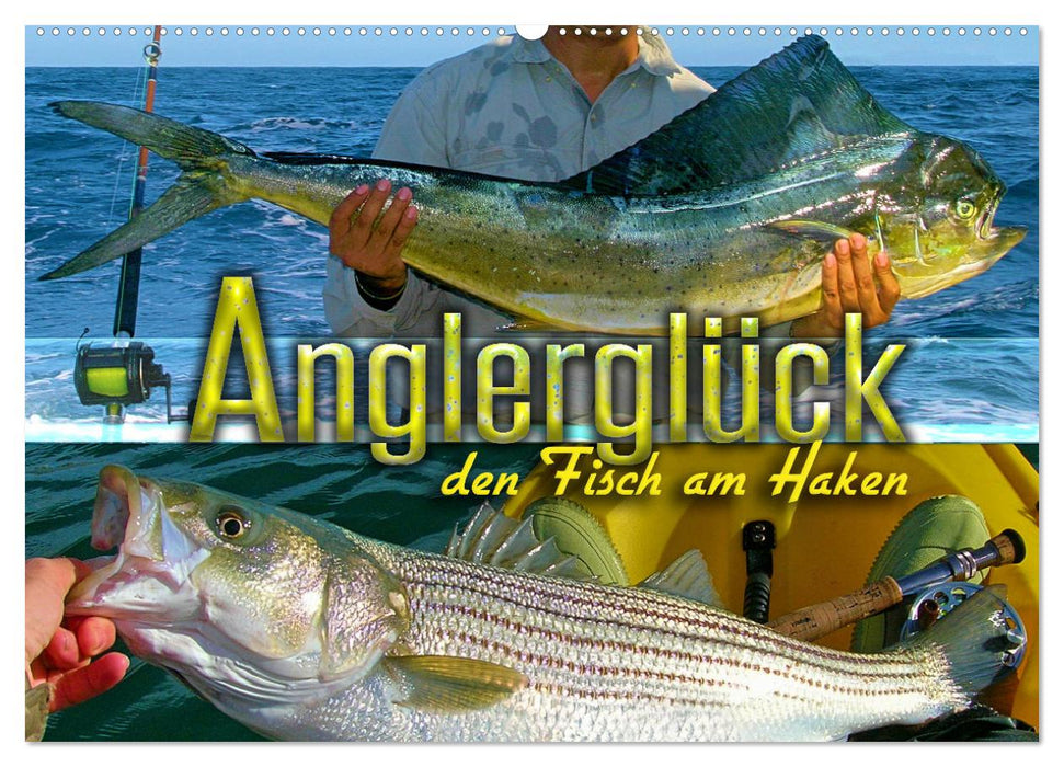 Anglerglück - den Fisch am Haken (CALVENDO Wandkalender 2025)