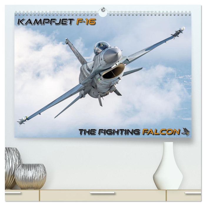 Kampfjet F-16 The Fighting Falcon (CALVENDO Premium Wandkalender 2025)