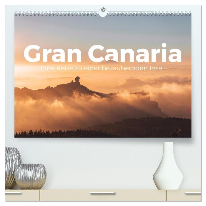 Gran Canaria - Eine Reise zu einer bezaubernden Insel. (CALVENDO Premium Wandkalender 2025)