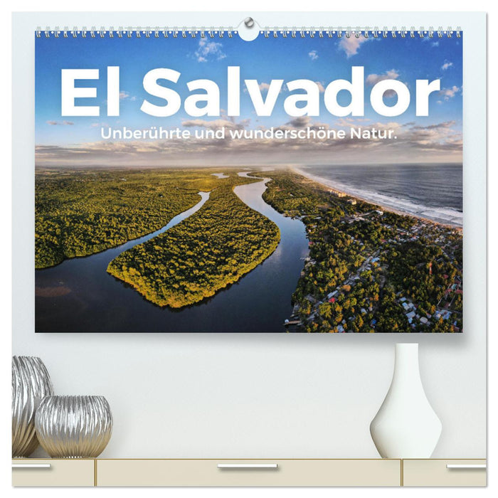 El Salvador - Unberührte und wunderschöne Natur. (CALVENDO Premium Wandkalender 2025)