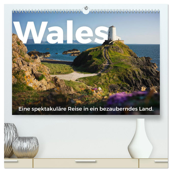 Wales - Eine spektakuläre Reise in ein bezauberndes Land. (CALVENDO Premium Wandkalender 2025)