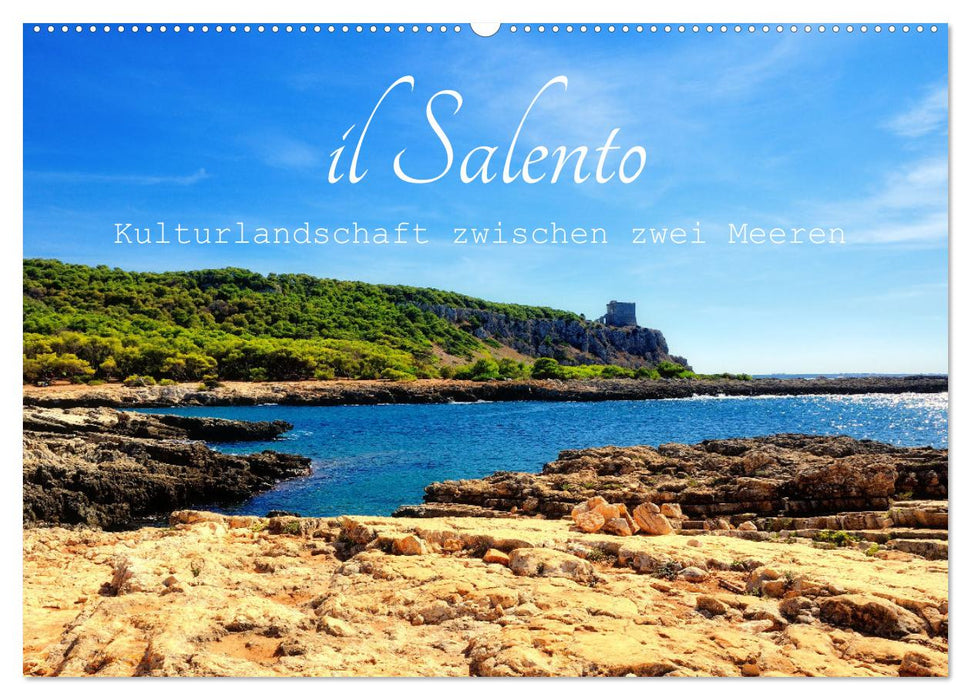 il Salento Kulturlandschaft zwischen zwei Meeren (CALVENDO Wandkalender 2025)