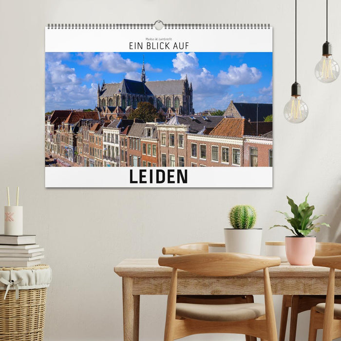 Ein Blick auf Leiden (CALVENDO Wandkalender 2025)