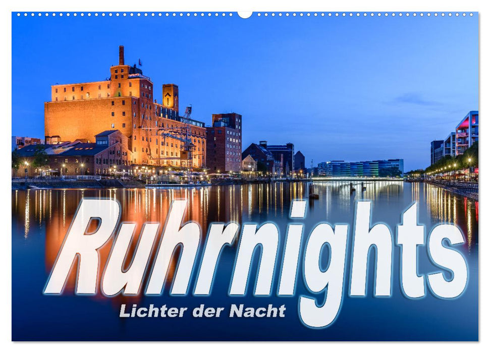 Ruhrnights (CALVENDO Wandkalender 2025)